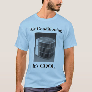 Luchtconditionering...haar KOOL T-shirt