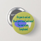 Luchtgoten en uit...De rest is gecompliceerd Ronde Button 5,7 Cm (Voorkant /achterkant)