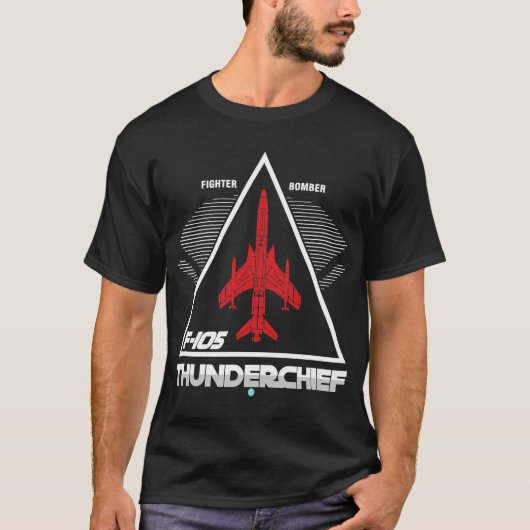 Luchtkrachtvechter Bomber Gift Idea - F-105 Thunde T-shirt (Voorkant)