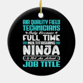 Luchtkwaliteit Veldtechnici Job Title Beroep Keramisch Ornament (Achterkant)