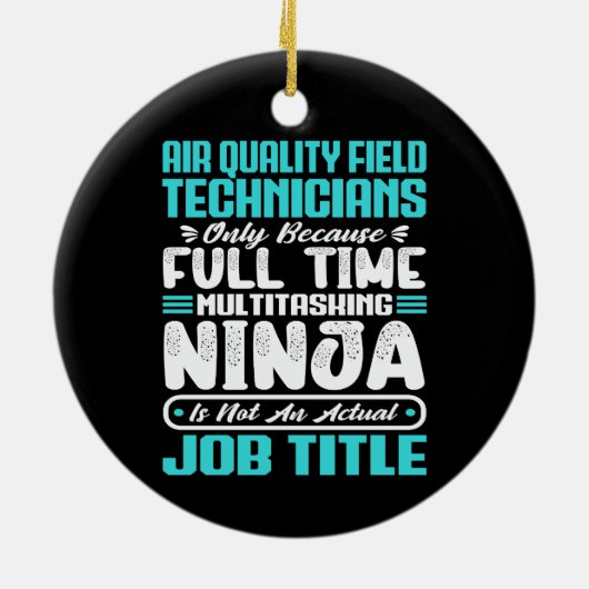 Luchtkwaliteit Veldtechnici Job Title Beroep Keramisch Ornament (Achterkant)