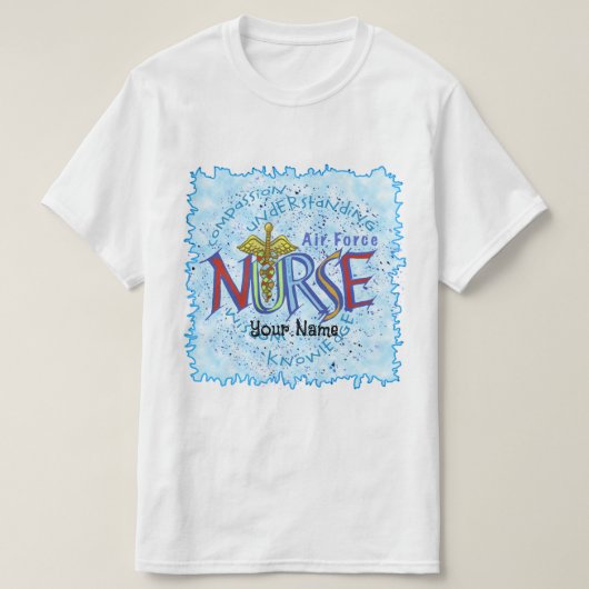 Luchtmacht Nurse Motto T-shirt (Design voorkant)