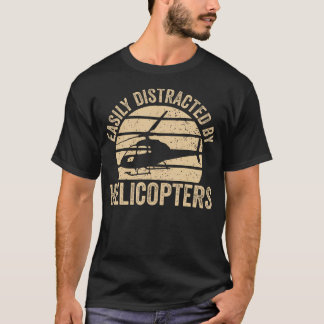 Luchtvaart Helikopter Piloot Gemakkelijk Afleid Do T-shirt