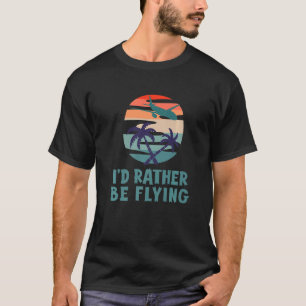 Luchtvaart Ik zou eerder vliegdekvliegtuig decor A T-shirt