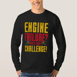 Luchtvaartmotorstoring is een ideale uitdaging voo t-shirt
