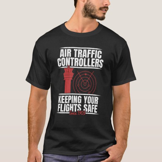 Luchtverkeersleiders houden uw vluchten veilig t-shirt (Voorkant)