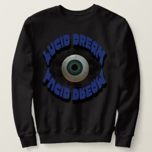 Lucid dream Sweatshirt