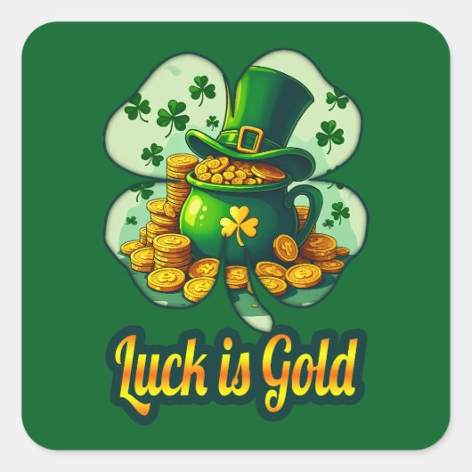 Luck Is Gold St Patrick’s Day - Autocolante Vierkante Sticker (Voorkant)