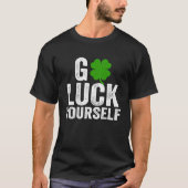 Luck je Funny Saint Patrick's Day for Adu T-shirt (Voorkant)