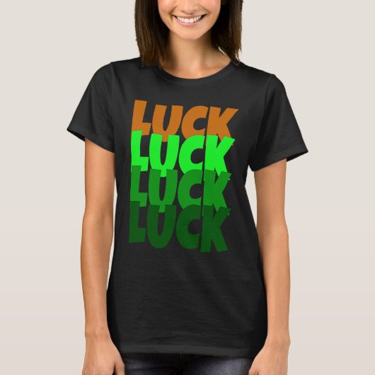 Luck Lucky St Patricks Day T-shirt (Voorkant)