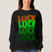 Luck Lucky St Patricks Day Trui (Voorkant)