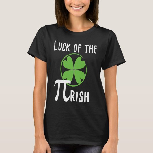 Luck of The Pirish Pi Day St Patricks Day Math T-shirt (Voorkant)