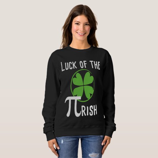 Luck of The Pirish Pi Day St Patricks Day Math Trui (Voorkant volledig)