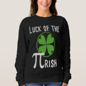 Luck of The Pirish Pi Day St Patricks Day Math Trui (Voorkant)