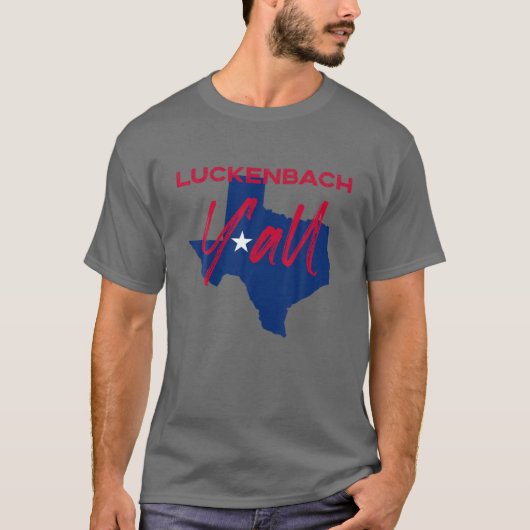 Luckenbach Texas Y'all TX Pride State Map Cute T-shirt (Voorkant)