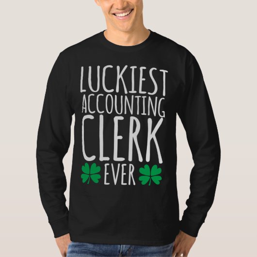 Luckiest Accounting Clerk Accountant  St Patricks  T-shirt (Voorkant)
