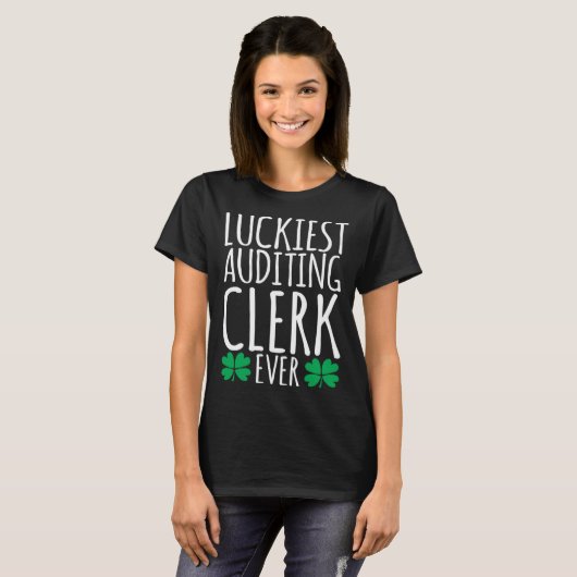 Luckiest Auditing Clerk Auditor Ever St Patricks T-shirt (Voorkant volledig)