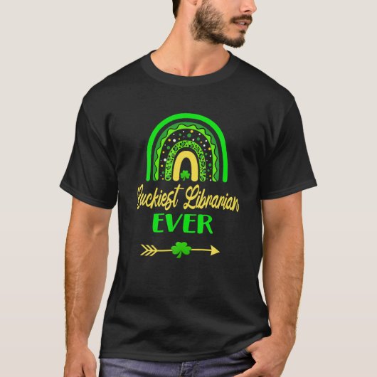 Luckiest Librarian Ever Funny St.Patricks Day 2022 T-shirt (Voorkant)