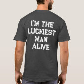 Luckiest Man Alive in The Planet Vist citaten T-shirt (Achterkant)