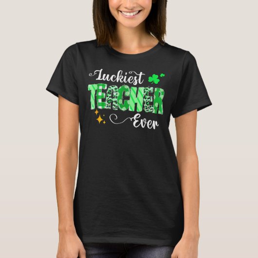 Luckiest Teacher Ever Shamrock Teacher St Patricks T-shirt (Voorkant)