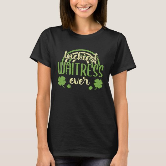 Luckiest Waitress Ever  St Patricks Day Shamrock T-shirt (Voorkant)