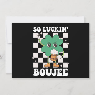Luckin' Boujee Lucky Shamrock St Patrick's Day Kaart
