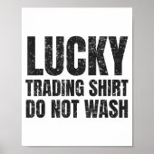 Lucking Trading Shirt Funny Stock Market Traders G Poster (Voorkant)