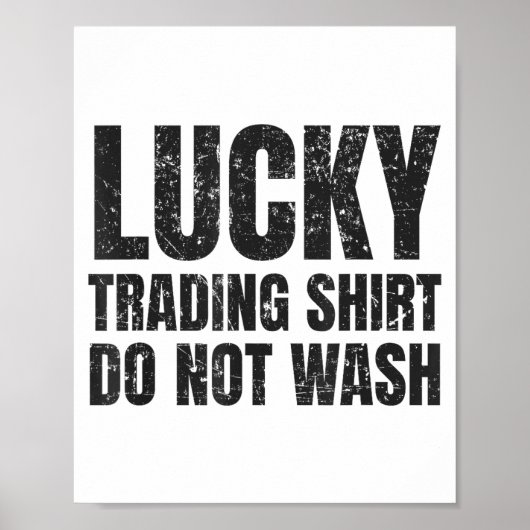Lucking Trading Shirt Funny Stock Market Traders G Poster (Voorkant)