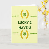 Lucky 2 Have U Wenskaart Kaart (Gele Bloem)