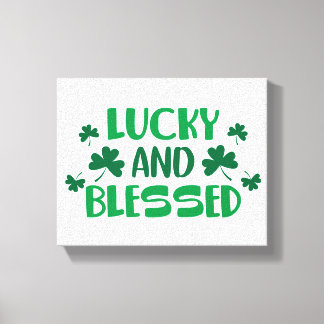 Lucky and Blessed Sign Canvas Afdruk