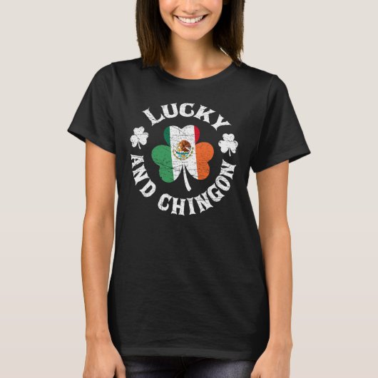 Lucky and Chingon Mexican Irish Cinco de Mayo Sham T-shirt (Voorkant)