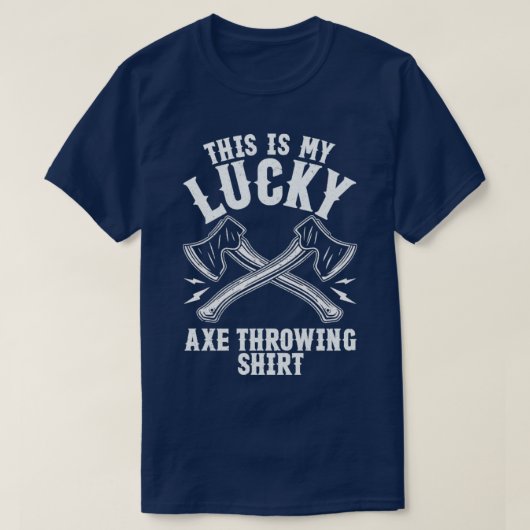 Lucky Ax Throwing Shirt Funny Hatchet (Design voorkant)