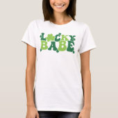 Lucky Babe St Patricks Day T-Shirt (Voorkant)