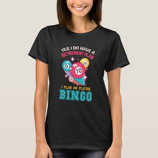 Lucky Bingo Speler Pensioenplan Bingo Ballen Bin T-shirt (Voorkant)