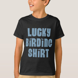 Lucky Birding Shirt