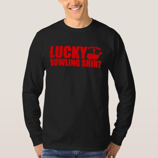 Lucky Bowling Do Not Wash Funny Quote For Bowlers  T-shirt (Voorkant)