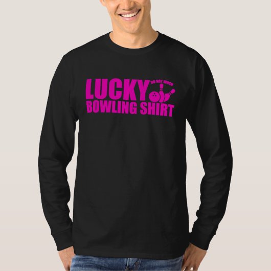 Lucky Bowling Do Not Wash Funny Quote For Bowlers  T-shirt (Voorkant)
