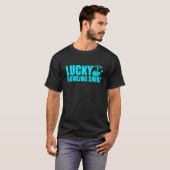 Lucky Bowling Do Not Wash Quote For Bowlers  4 T-shirt (Voorkant volledig)