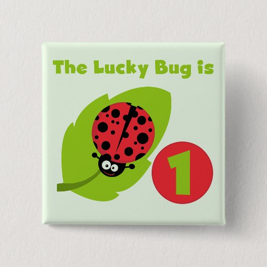 Lucky Bug 1e verjaardag T-shirts en geschenken Vierkante Button 5,1 Cm (Voorkant)