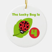 Lucky Bug 4e verjaardag T-shirts en geschenken Keramisch Ornament (Voorkant)