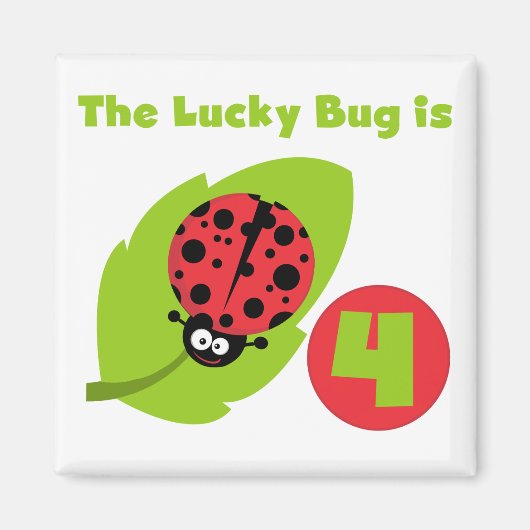 Lucky Bug 4e verjaardag T-shirts en geschenken Magneet (Voorkant)