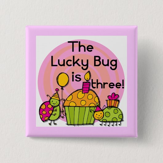 Lucky Bug Cupcake 3e Verjaardag Tshirts en geschen Vierkante Button 5,1 Cm (Voorkant)