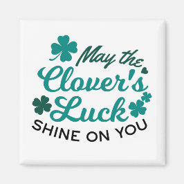 Lucky Clover Charm - May the Clover's Luck Shine Magneet