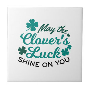 Lucky Clover Charm - May the Clover's Luck Shine Tegeltje