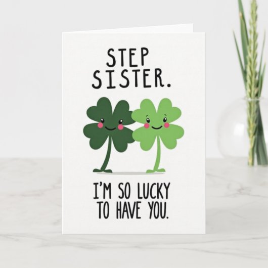 Lucky Clovers Step Sister Card Kaart (Voorkant)