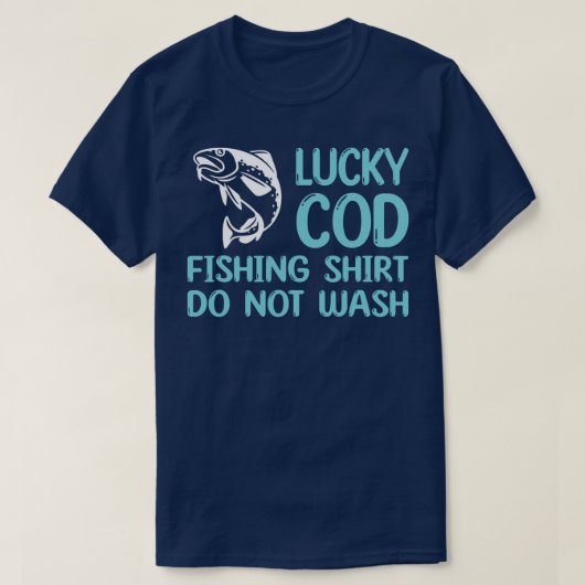 Lucky Cod Vist Qoute Fisherman Design Fish T-shirt (Design voorkant)