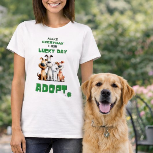 Lucky Day Everyday Adopt Dog Rescue T-shirt