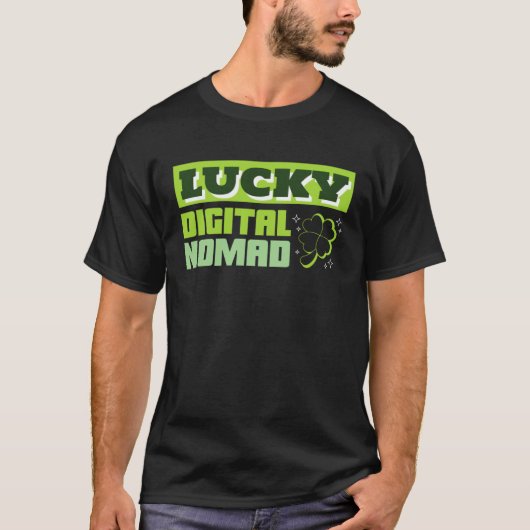 Lucky Digital Nomad St Patrick's Day Werken in het T-shirt (Voorkant)
