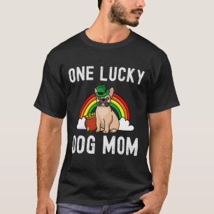Lucky Dog Mom Franse Bulldog St Patrick's Day Rege T-shirt