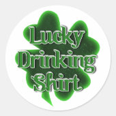Lucky Drinking Shirt St. Patrick's Day Ronde Sticker (Voorkant)
